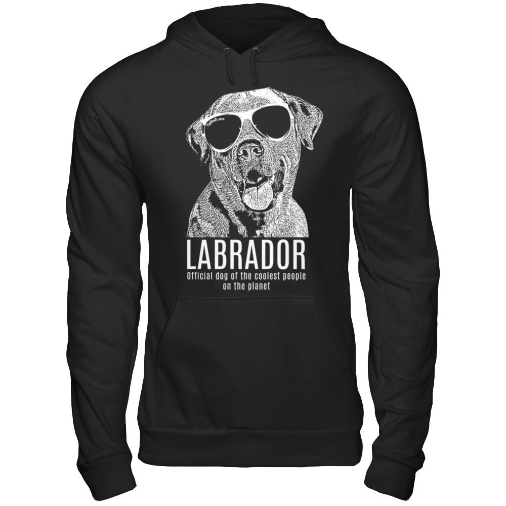 Official dog of the coolest people on the planet - Labrador Unisex