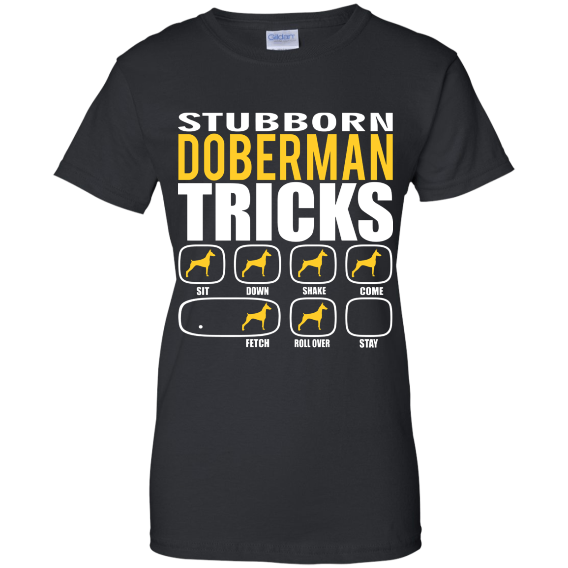 Stubborn Doberman Tricks Ladies' T-Shirt