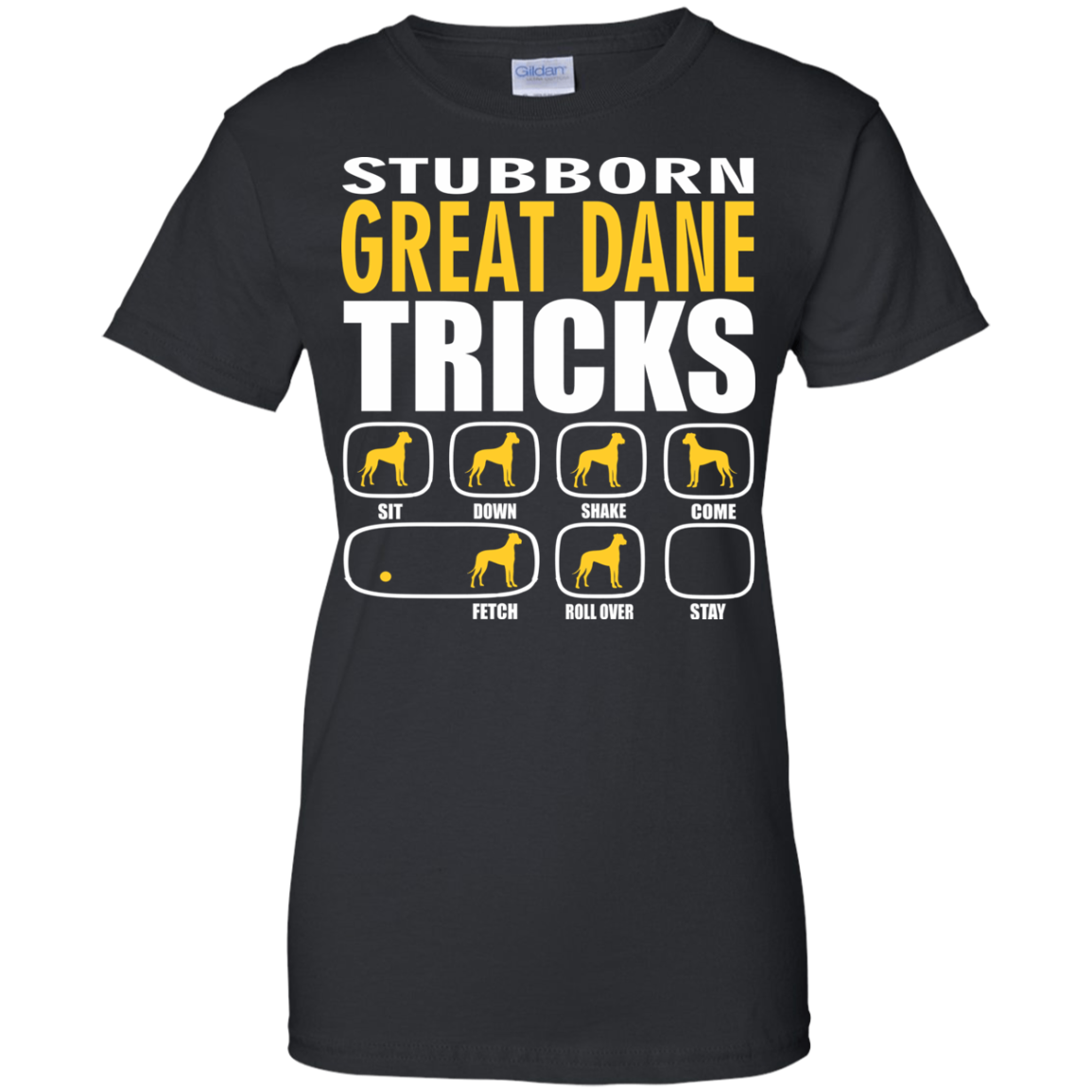 Stubborn Great Dane Tricks Ladies' T-Shirt