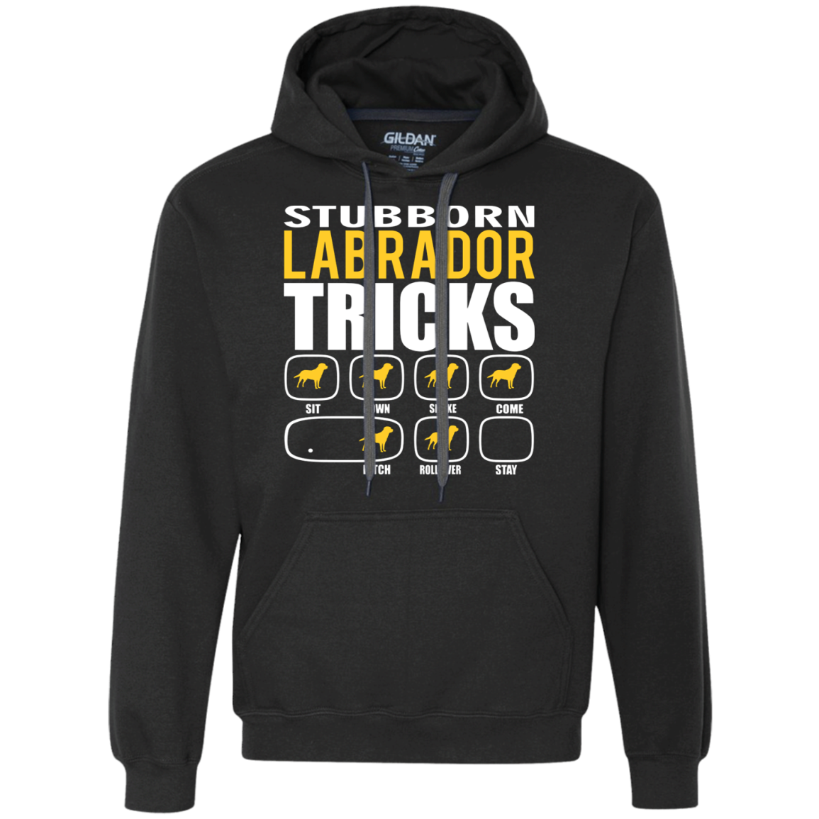 Stubborn Labrador Retriever Tricks Unisex Hoodie