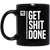 Get Shit Done 11 oz. Black Mug