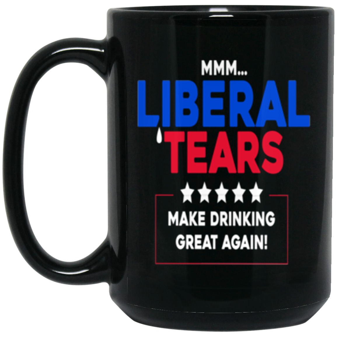 Liberal Tears 15 oz. Black Mug