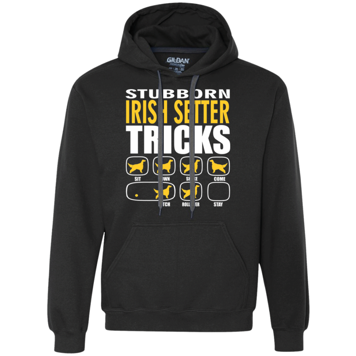 Stubborn Irish Setter Tricks Unisex Hoodie