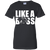 Like a boss english bulldog Ladies' T-Shirt