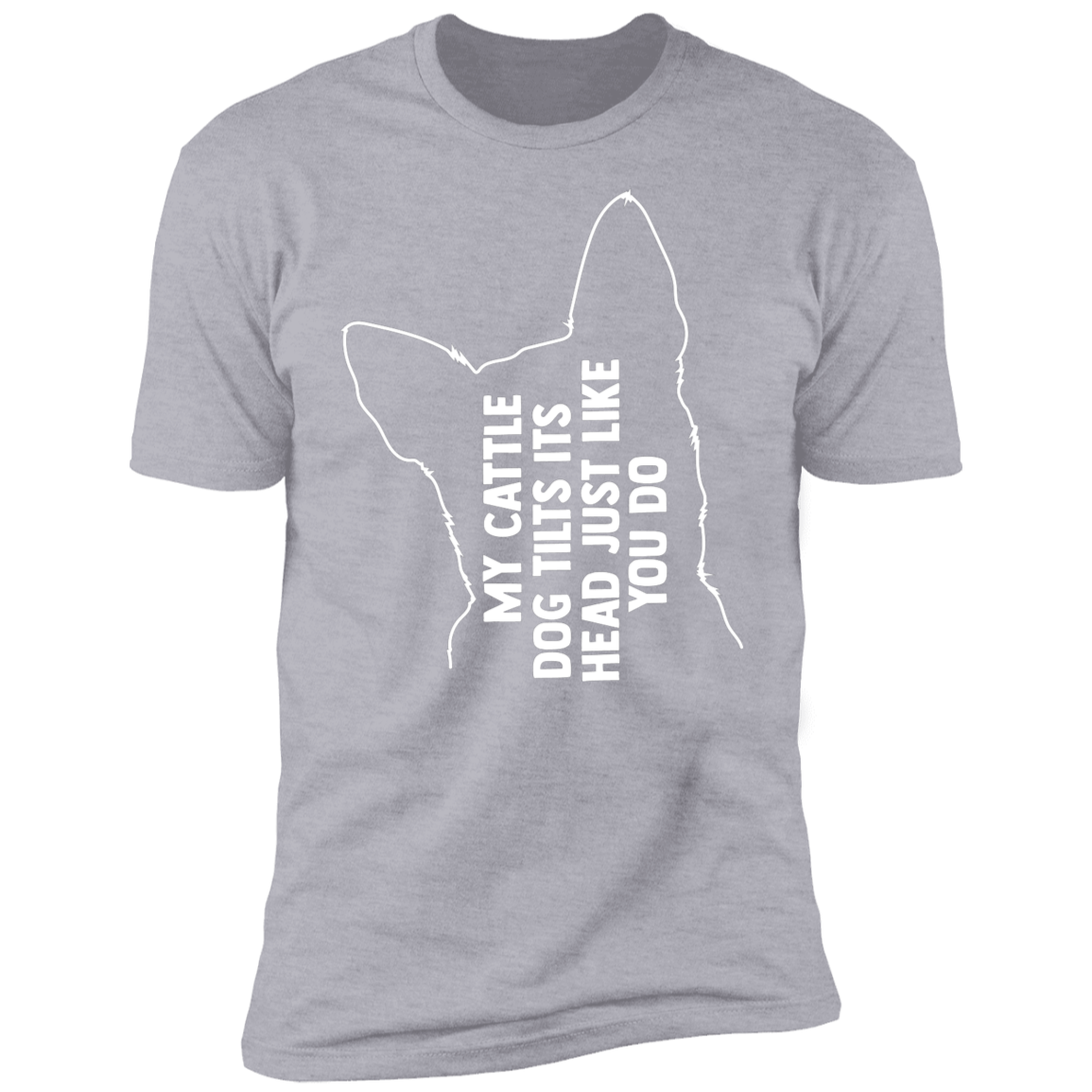 Cattle Dog Head Tilt T-Shirt