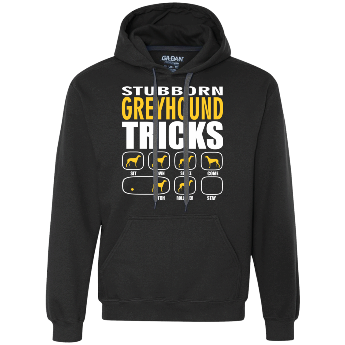 Stubborn Greyhound Tricks Unisex Hoodie