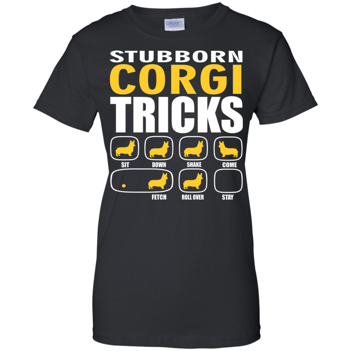 Stubborn Corgi Tricks Ladies' T-Shirt