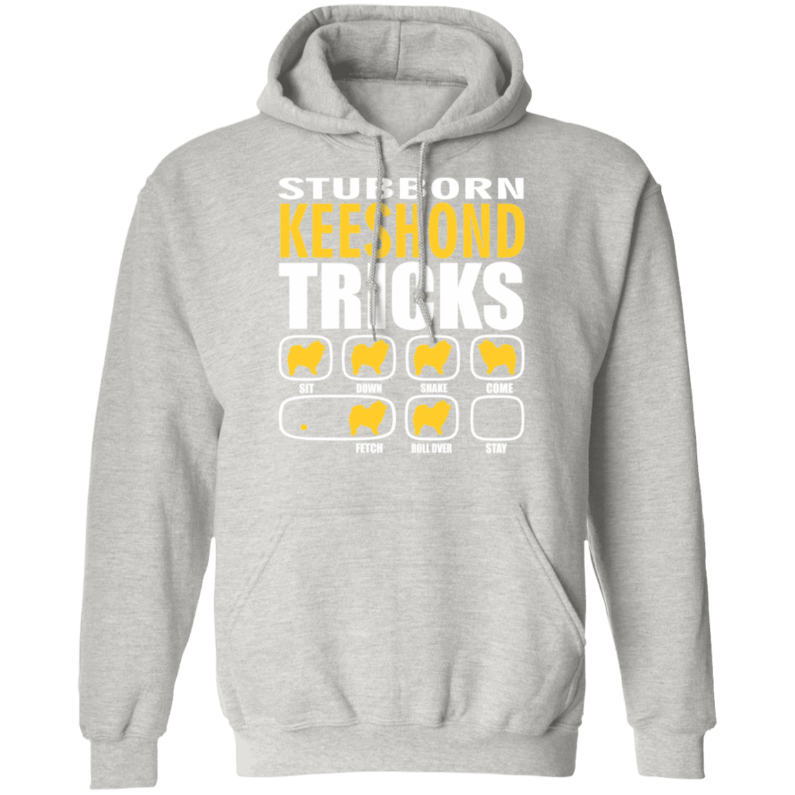 Stubborn Keeshond Tricks Hoodie