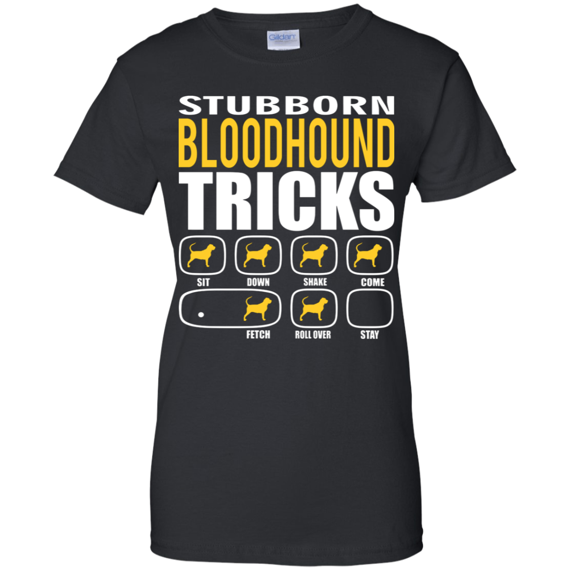 Stubborn Bloodhound Tricks Ladies' T-Shirt