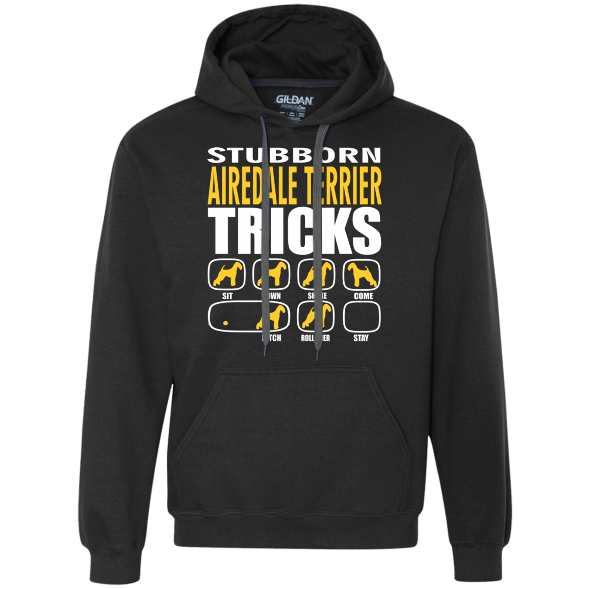 Stubborn Airedale Terrier Tricks Unisex Hoodie